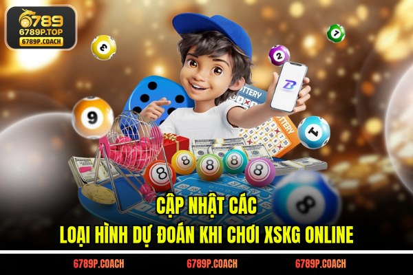 Cập nhật các loại hình dự đoán khi chơi XSKG online