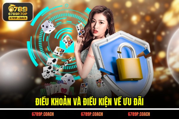 Điều khoản và điều kiện về ưu đãi