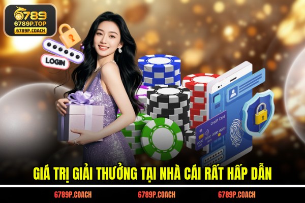 Giá trị giải thưởng tại nhà cái rất hấp dẫn