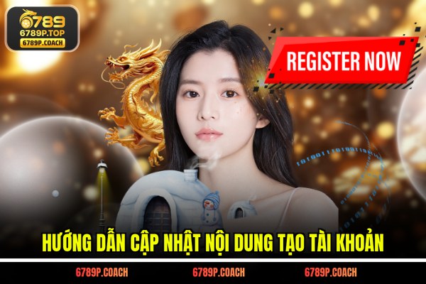 Hướng dẫn cập nhật nội dung tạo tài khoản